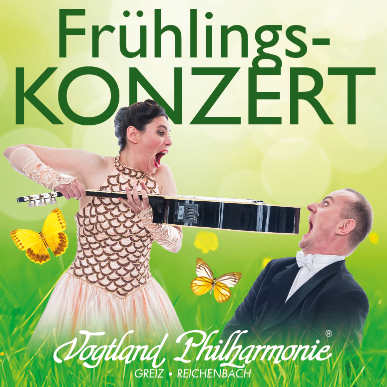 Frühlingskonzert – Vogtland Philharmonie